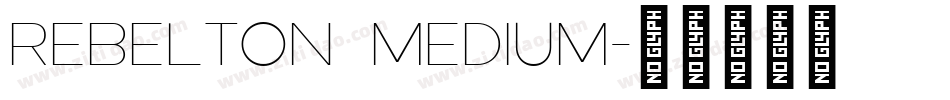 Rebelton Medium字体转换